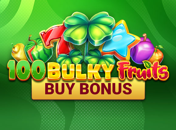 100 Bulky Fruits Buy Bonus